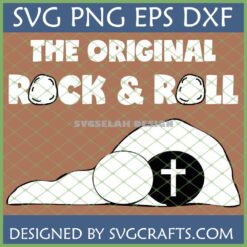 The Original Rock & Roll SVG design featuring an empty tomb with a cross and retro typography for Easter crafting.