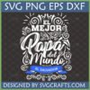 El Mejor Papa Del Mundo SVG with 'Hecho en El Salvador' for Best Dad In The World