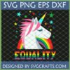 Unicorn Equality SVG design with rainbow unicorn, rainbow, and 'EQUALITY' text for Cricut and sublimation