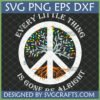 Every Little Thing Is Gonna Be Alright Peace Sign SVG with Tree of Life design
