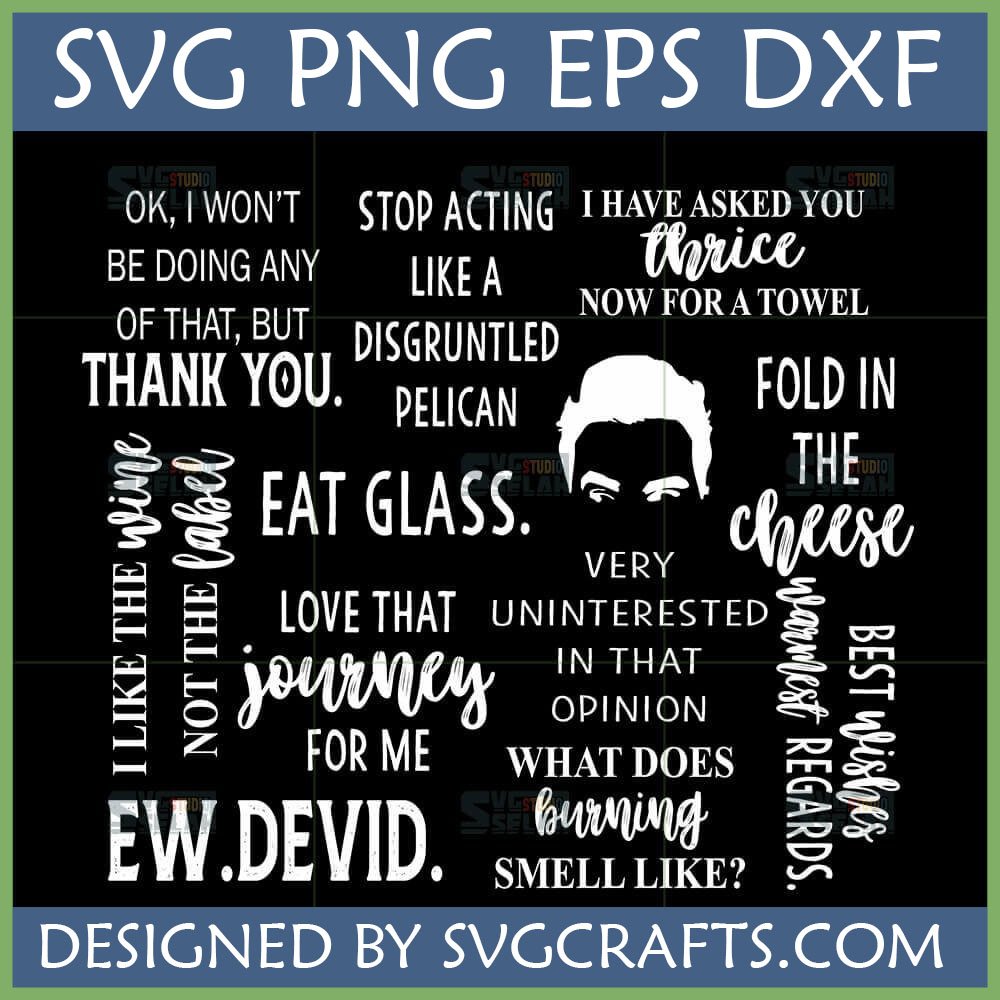 Schitt's Creek Quotes SVG Bundle with Ew David, Fold in the Cheese, and David Rose silhouette for Cricut