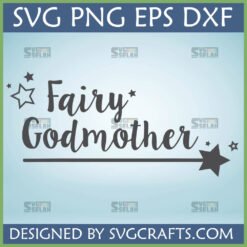 Fairy Godmother SVG PNG DXF EPS digital file with stars for Cricut and Silhouette.
