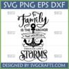 Family Anchor SVG Design for Cricut, featuring 'Family is the anchor that holds us through life's storms' quote.