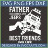 Father Daughter and Jeeps Best Friends For Life SVG design with fist bump and integrated Jeep grille for Cricut and Silhouette