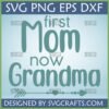 Elegant 'First Mom Now Grandma SVG' design with heart arrow, perfect for Cricut and sublimation crafts.