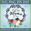 First Time Mama Est 2021 SVG digital design with floral wreath in pink, red, white, teal, and navy flowers