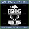 Funny Fishing Hunting SVG design with distressed fish and deer antlers silhouettes and quote