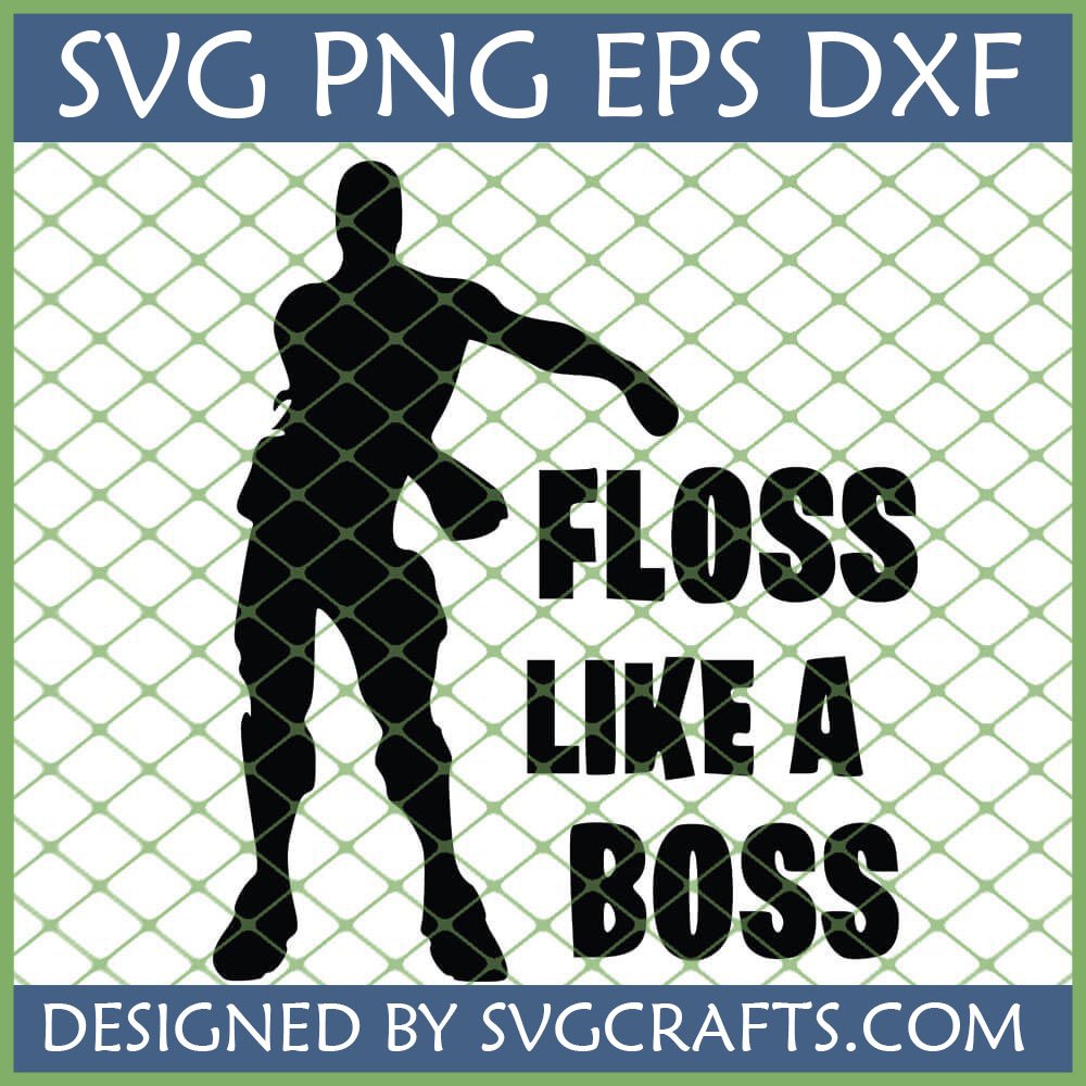 Floss Like A Boss SVG PNG EPS DXF digital design for Cricut and Silhouette