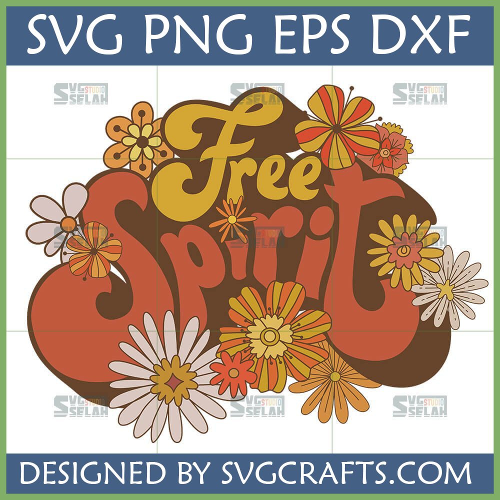 Retro Free Spirit SVG design with groovy typography and floral elements in earthy tones, ideal for Cricut and sublimation.