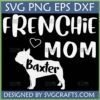 Personalized Frenchie Mom SVG with Baxter French Bulldog silhouette
