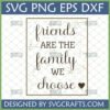 Friends Are The Family We Choose SVG digital design for Cricut and Silhouette projects, featuring rustic frame and elegant script.