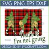 Funny Grinch Lederhosen Christmas SVG PNG DXF EPS digital design with grumpy Grinch-like characters in lederhosen on buffalo plaid, text 'That's it I'm not going'
