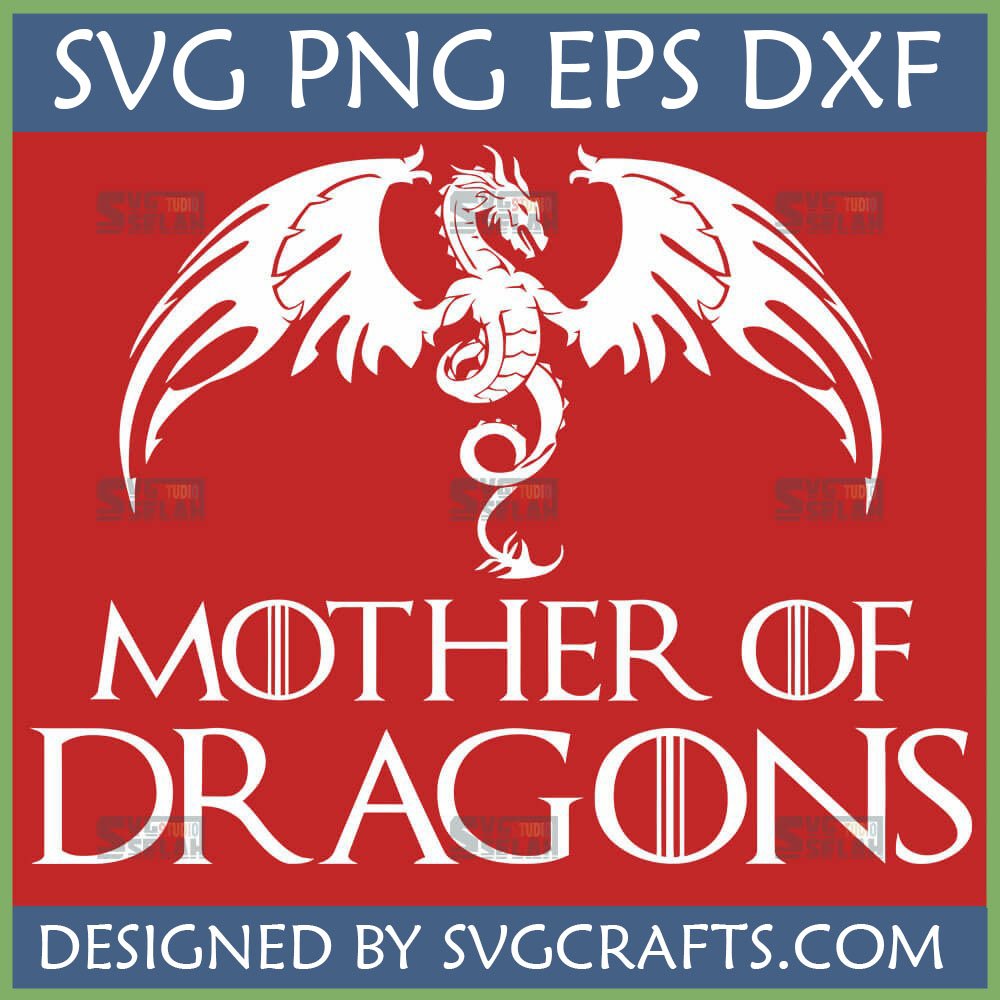 Mother of Dragons SVG with white dragon silhouette and text on red background, for Cricut and digital crafting.