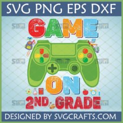 Game On 2nd Grade SVG PNG EPS DXF with green gaming controller and school supplies for back to school crafts
