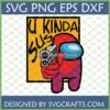 Red Among Us character holding a gun with 'U KINDA SUS' text, a funny gamer SVG design from SVGCrafts.