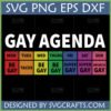 Funny Gay Agenda SVG PNG DXF EPS digital design with rainbow weekly activities like Be Gay, Tacos, Super Gay, Brunch Gay, perfect for LGBTQ Pride crafts and t-shirts.
