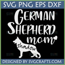 Personalized German Shepherd Mom SVG design with dog silhouette and custom name 'shadow'