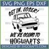 Harry Potter Flying Car SVG with 'Get In, Loser! We're Going to Hogwarts' text for Cricut and Sublimation