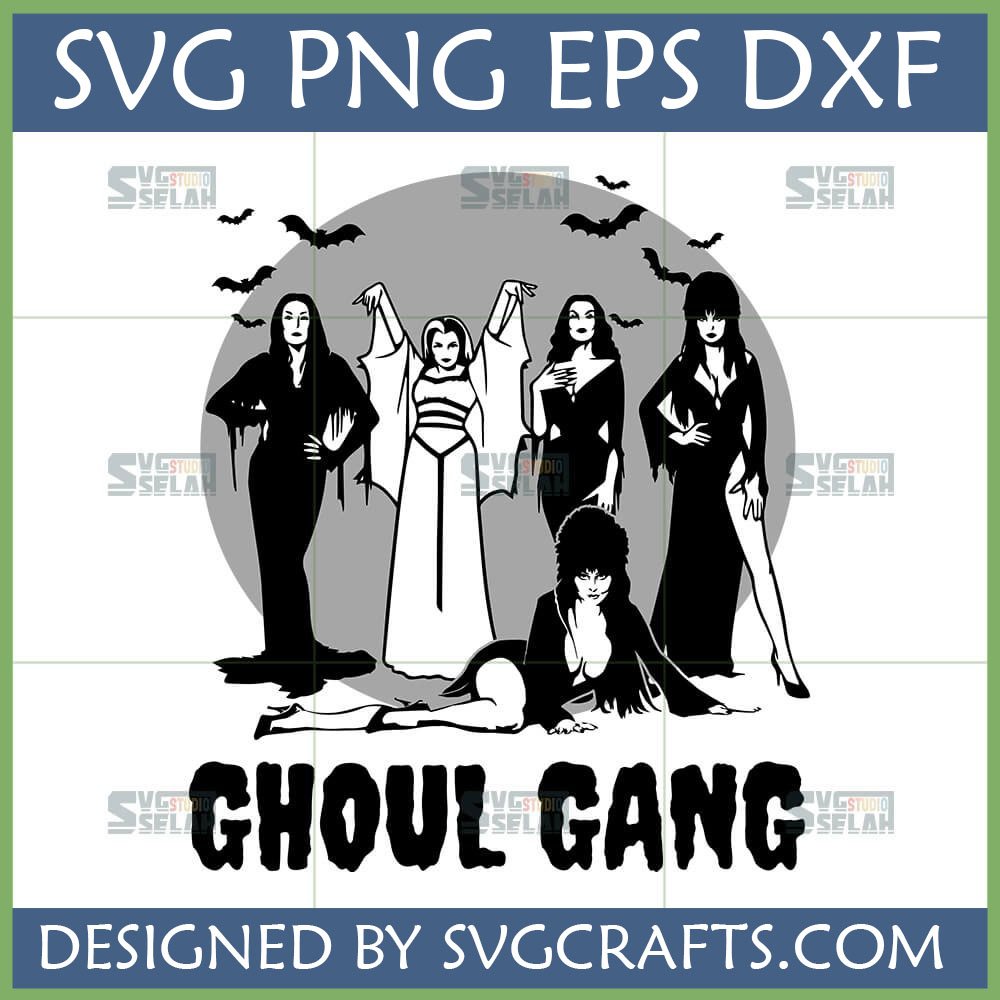 Ghoul Gang SVG design featuring Morticia Addams, Lily Munster, Vampira, Elvira, and a spooky lady with bats and 'GHOUL GANG' text.