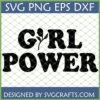 Bold 'Girl Power' SVG design with a green botanical sprout replacing the 'I' in 'Girl', set against a light green grid background, with file format labels SVG PNG EPS DXF at the top.