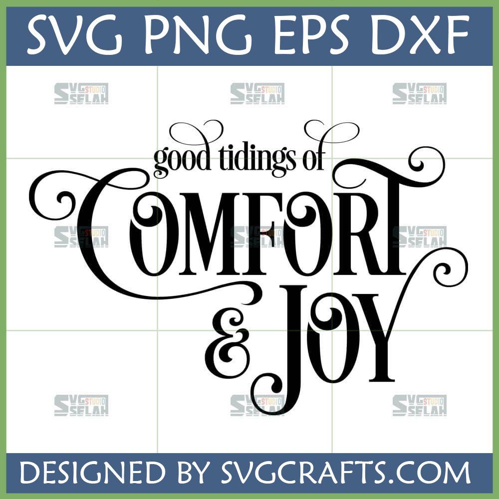 Good Tidings Comfort Joy SVG digital design for Christmas crafts
