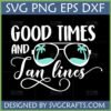 Good Times and Tan Lines SVG design with sunglasses and palm trees for summer crafting