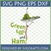 Whimsical Green Eggs and Ham SVG for Cricut and Dr. Seuss Day crafts