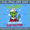 Funny Grinch Nurse SVG design with text 'I Am Sorry, The Nice Nurse Is On Vacation' and snowflakes, perfect for Christmas crafts.