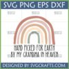 Grandma in Heaven Rainbow SVG - Hand Picked for Earth design in boho colors