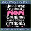 Mom Grandma Great Grandma SVG PNG DXF EPS digital file for Cricut and sublimation, featuring pink and white text with hearts and leaves on a black background.