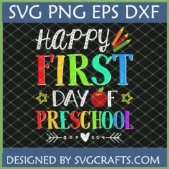 Happy First Day of Preschool SVG digital design for Cricut and Silhouette