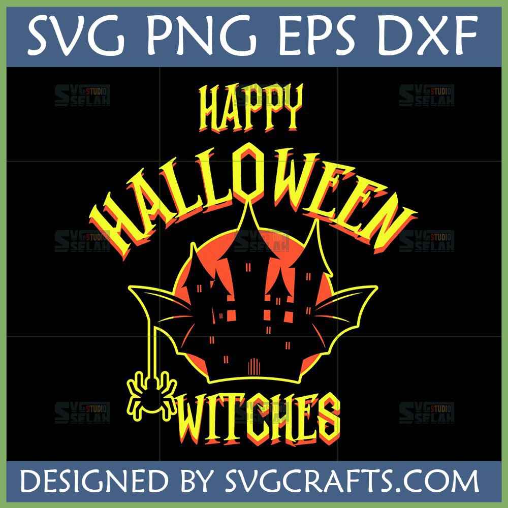 Happy Halloween Witches SVG with haunted castle, full moon, bat wings, and spider, perfect for Cricut crafts.