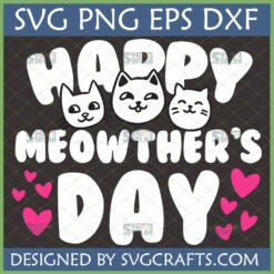 Happy Meowther's Day SVG digital design with three cute cat faces and pink hearts, for Cricut and sublimation crafts