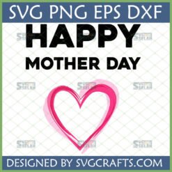 Happy Mother's Day SVG with pink heart design for Cricut and Silhouette projects