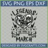 March Birthday Harry Potter SVG design featuring 'Legends Are Born In March' text, a heart with Harry Potter glasses, lightning bolt, wand, wizard hat, deer, and 'Always' quote. File types SVG PNG EPS DXF are visible.