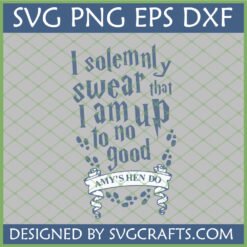Harry Potter Hen Do SVG with 'I solemnly swear that I am up to no good' quote and 'Amy's Hen Do' banner, surrounded by footprints.