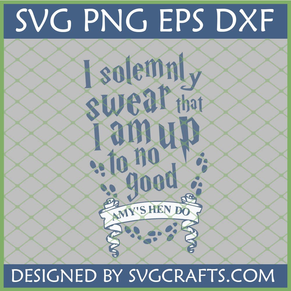 Harry Potter Hen Do SVG with 'I solemnly swear that I am up to no good' quote and 'Amy's Hen Do' banner, surrounded by footprints.