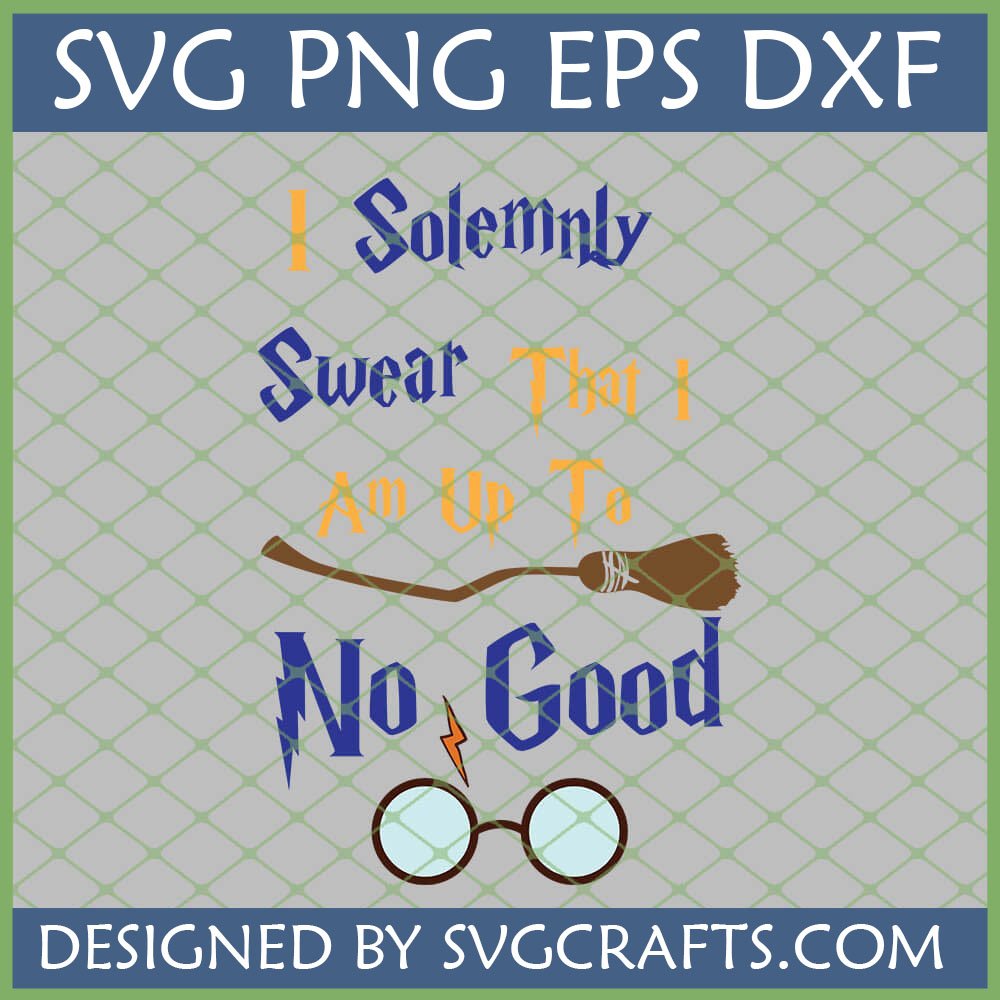 Harry Potter "I Solemnly Swear That I Am Up To No Good" SVG with broomstick and iconic round glasses with lightning bolt