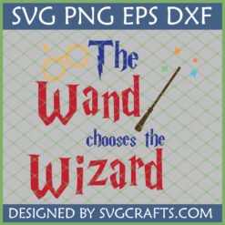 Harry Potter inspired 'The Wand Chooses the Wizard' SVG with glasses and magic wand for Cricut projects
