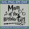 Mom of the Birthday Girl Harry Potter SVG for Cricut and Silhouette, featuring glasses, wand, and witch hat.