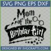 Mom of the Birthday Girl SVG Harry Potter inspired design with glasses, lightning bolt, wand, and sorting hat.