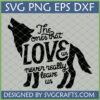 Howling Wolf Memorial SVG design with 'The ones that LOVE us never really leave us' quote inside, ideal for Cricut and Silhouette projects.