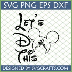 Black outline 'Let's Do This' Disney SVG with Mickey head and castle