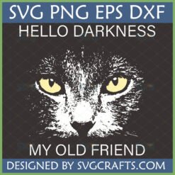Hello Darkness My Old Friend Cat SVG with distressed black cat and yellow eyes