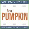 Hey Pumpkin SVG design for fall crafts and apparel by SVGcrafts
