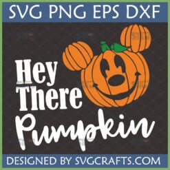 Mickey Pumpkin SVG 'Hey There Pumpkin' design for Halloween and Fall crafts