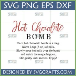 Hot Chocolate Bomb SVG with recipe instructions and file formats SVG PNG EPS DXF for Cricut and Silhouette crafts by SVGCrafts