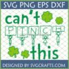 Funny Can't Pinch This SVG with stick figures and shamrocks for St Patricks Day Cricut crafts
