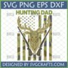Camo American Flag Hunting Dad SVG with Deer Head and Rifles