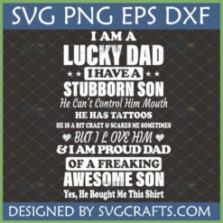 Lucky Dad Stubborn Son SVG Design for Father's Day T-shirt